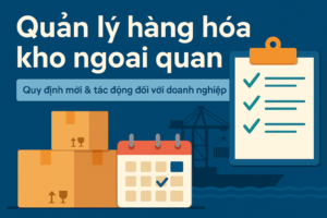 quản lý hàng hóa kho ngoại quan