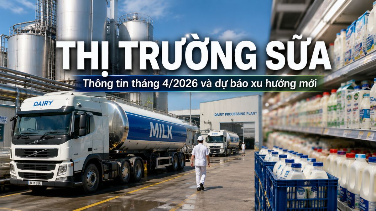 thi-truong-sua-thang-4-2026